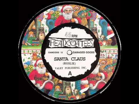 Thee Headcoatees - Santa Claus