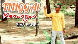 Download lagu ZIAS BAND - TINGGAL KENANGAN ( lagu terbaru 2021 ) musik vidio mp3 Download lagu ZIAS BAND - TINGGAL KENANGAN ( lagu terbaru 2021 ) musik vidio mp3