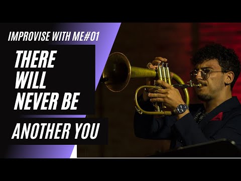 There Will Never Be Another You - Improvise With Me n.01 #jazztrumpet #jazzbackingtrack #trumpetsolo