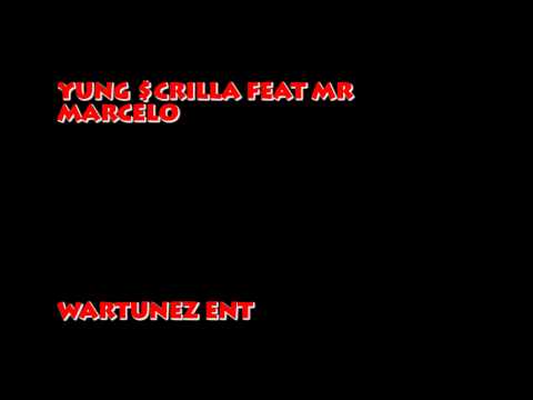 $CRILLA FEAT MR MARCELO