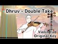 Dhruv - Double Take (Play along violin tab tutorial)