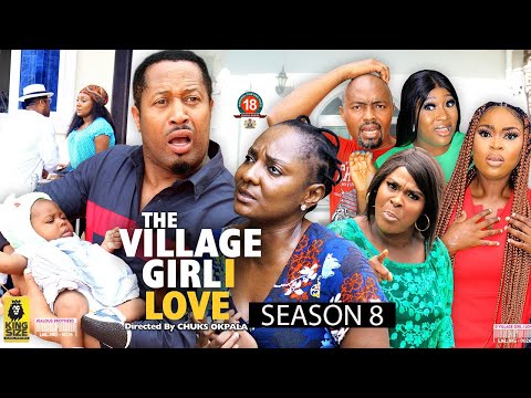 THE VILLAGE GIRL I LOVE (SEASON 8) {NEW TRENDING MOVIE} - 2022 LATEST NIGERIAN NOLLYWOOD MOVIES