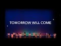 Tomorrow Will Come SOW FRESH Sow Musical 2019