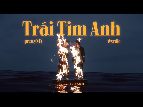 prettyXIX and ‪@wxrdie - Trái Tim Anh | OFFICIAL MUSIC VIDEO