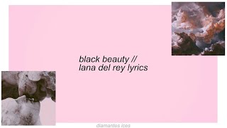 black beauty || lana del rey lyrics