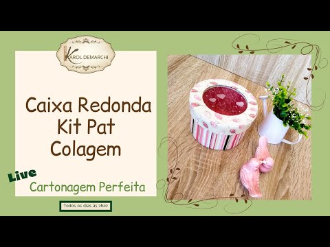 , title : 'Caixa Redonda Kit Pat - colagem - Ep.159'