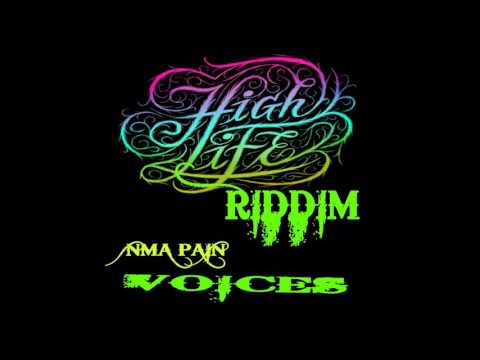 High Life Riddim-NMA Pain-Voices (Grenada Soca 2016)