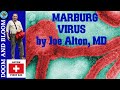 MARBURG VIRUS with Dr. Joe Alton