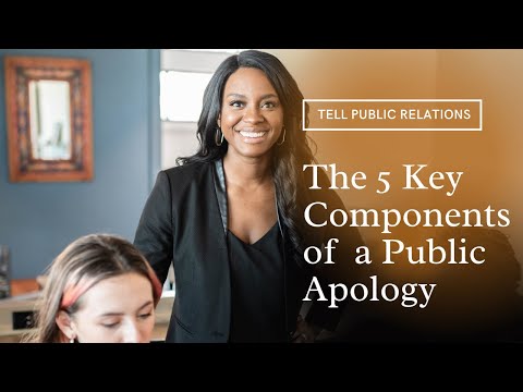 The 5 Components of a Good Public Apology-- PR Lessons from TELL Public Relations