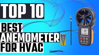 [TOP 10]: BEST ANEMOMETER FOR HVAC 2022