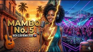 Mambo No. 5 – Ibiza Club Remix 2026 🇨🇺 | MusicReworks