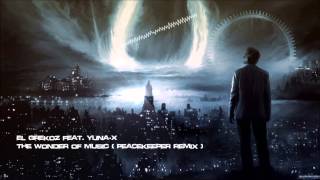 El Grekoz feat. Yuna-X - The Wonder of Music (The Remixes) [HQ Original]