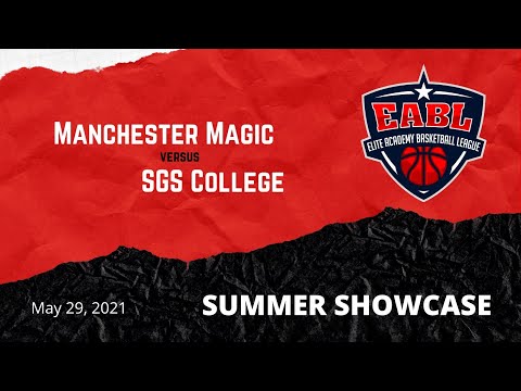 EABL Summer Showcase: Manchester Magic Academy v SGS College