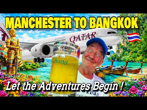 MANCHESTER TO BANGKOK WITH QATAR AIRWAYS