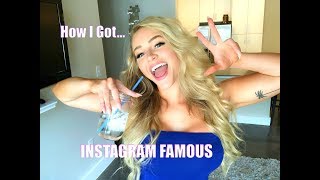 THE TRUTH ABOUT HOW I BECAME INSTAGRAM FAMOUS