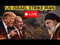 US Iran War Live US Israel Joint Strike On Iran Israel Iran War Live Iran US War Live LIVE