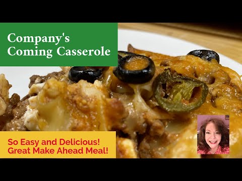 Company’s Coming Casserole Easy & Tasty! Delicious Make Ahead Meal!
