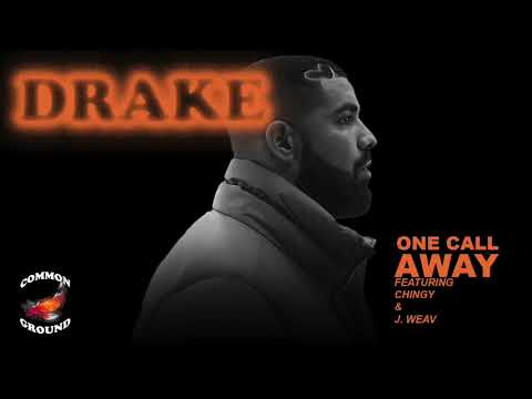 One Call Away  (Feat. Chingy & Jason Weaver) - Drake