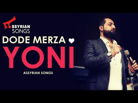 Dode Merza - Yoni | Assyrian Song