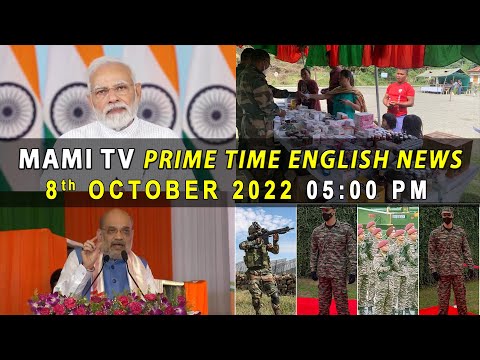 MAMI TV PRIME TIME ENGLISH NEWS  || 8th OCTOBER  2022 || 5:00 PM