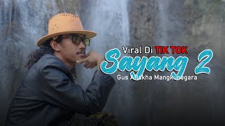 Download lagu SAYANG 2 Full- Gus Aflakha ( Akustik Piano ) mp3