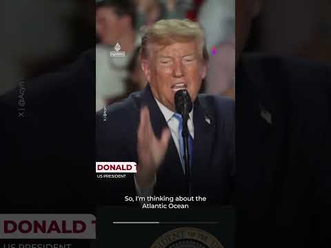 Trump suggests renaming the Atlantic Ocean the ‘American Ocean’ | AJ #shorts