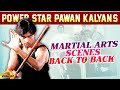 Power Star PawanKalyan S Martial Arts Scenes Back To Back Thammudu Kushi Mango Videos