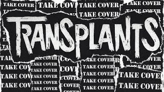 Transplants - Take Cover (FULL ALBUM 2017)