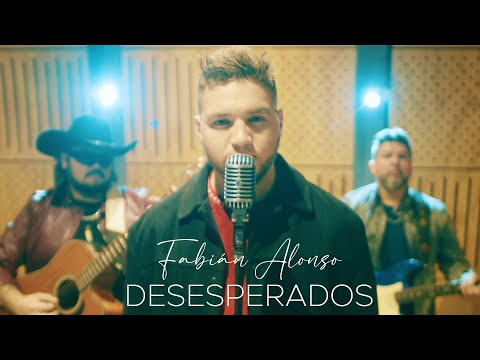 Fabián Alonso - Desesperados (Video Clip)