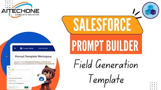 Episode 3:Field Generation Template in Salesforce Prompt Builder | Introduction + Step-by-Step Guide