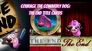 Courage the Cowardly Dog  - All THE END Title Card