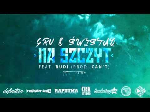 GRU/ŚwistaQ - Na szczyt feat. RUDI (prod.Can't)