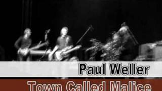 Paul Weller - Town Called Malice   (live in Athens 2009)
