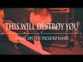 This Will Destroy You- Burial On The Presidio Banks (Live)