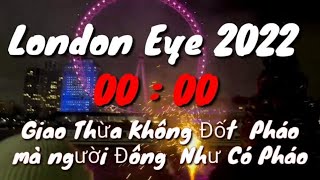 London Eye  New Year 2022  Giao Thừa Lần Đầu Không Có Pháo