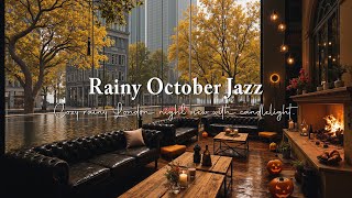 Rainy London October Jazz 🍂 Cozy Coffee Shop Ambience with Fireplace & Candlelight for Relaxation