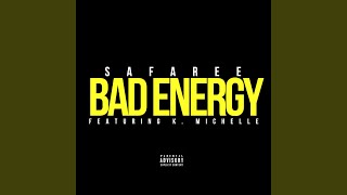 Bad Energy (feat. K. Michelle)