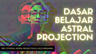 Download lagu #103 TUTORIAL MERAGA SUKMA (ASTRAL PROJECTION) & LUCID DREAMING : DASAR DASAR ASTRAL PROJECTION mp3
