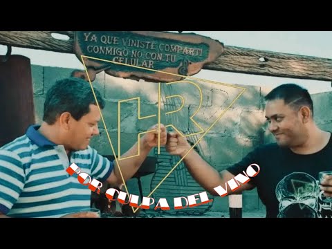 Hugo Rivadero FT Cristhian Valle  Por Culpa del Vino  Video Oficial