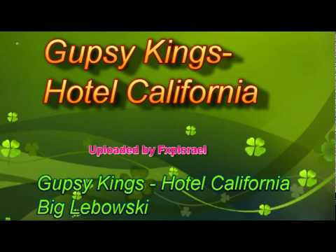 Gipsy Kings - Hotel California