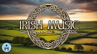 Saint Patrick' Day Music 2024 🍀 Traditional Irish Celtic Harp Music