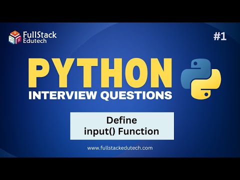 Define Input Function In Python Python Interview Questions Fullstack Edutech Python Python3