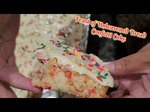 Feast of Unleavened Bread | Confetti Cake
