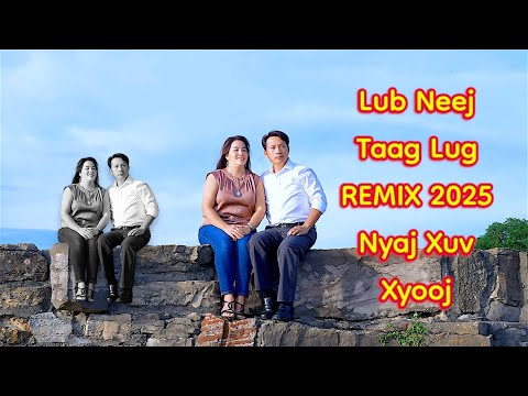 Lub Neej Taag Lug REMIX 2025 II Nyaj Xuv Xyooj  🌺