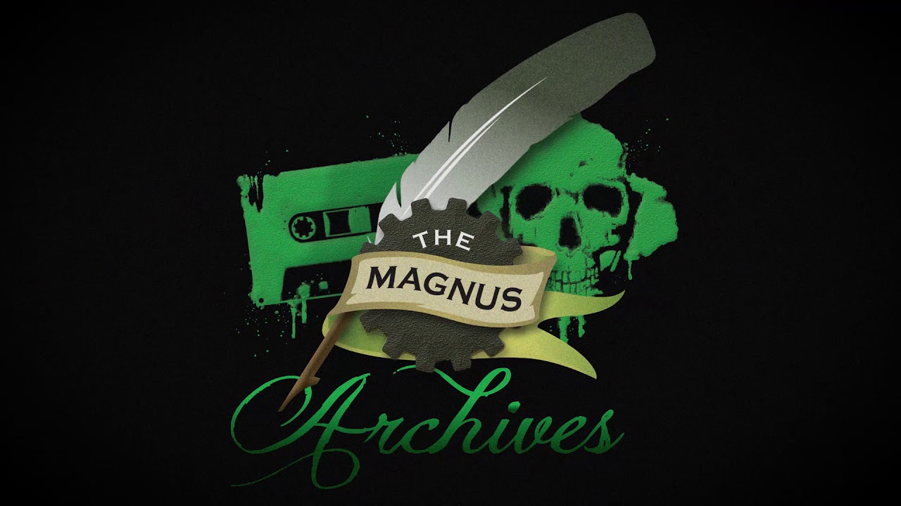 THE MAGNUS ARCHIVES #121 – Far Away