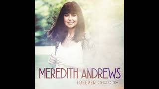 Meredith Andrews - Deeper