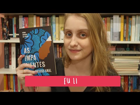 AS IMPACIENTES | Livros e mais #596