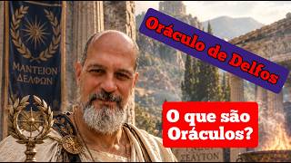 O Oráculo de Delfos. Qual a Importância dos Oráculos na antiguidade grega? Parte 1.