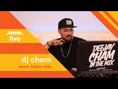 MNM LIVE: DJ Cham - MNM Juice-mix