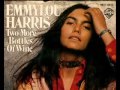 Emmylou Harris-Wayfaring Stranger 